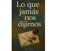 Lo que jamás nos dijimos: Omar Romero