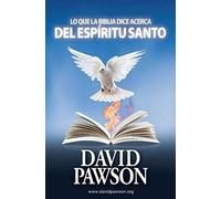 Lo Que La Biblia Dice Acerca Del Espíritu Santo