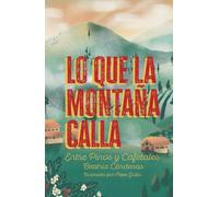 Lo que la montaña calla: Entre pinos y cafetales