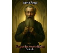 Lo que las voces dictan: Oráculo