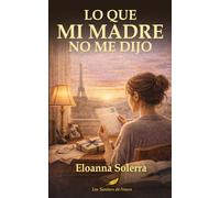 Lo que mi madre no me dijo