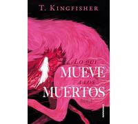 Lo que mueve a los muertos