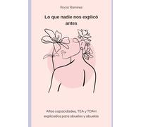 Lo que nadie nos explicó antes: Altas capacidades, TEA y TDAH explicados para abuelos y abuelas