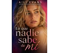 LO QUE NADIE SABE DE MÍ