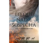 Lo que nadie sospecha - Amelia de Dios - Libros de Seda - ebook (ePub) - Livre