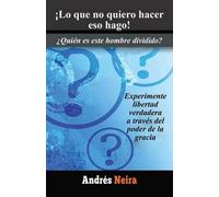 Lo Que No Quiero Hacer Eso Hago!