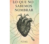 Lo que no sabemos nombrar