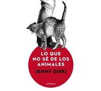Lo Que No Se De Los Animales Diski, Jenny (Auteur)