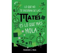 Lo Que No Te Enseã±An De Las Mates Es Lo Que Mã¡S Mola