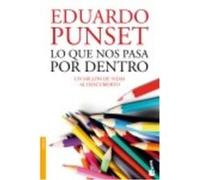 Lo Que Nos Pasa Por Dentro - Eduardo Punset Eduardo Punset (Auteur)