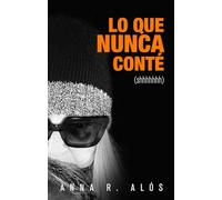 Lo que nunca conté