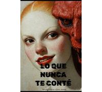 Lo Que Nunca Te Conté