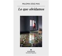 Lo Que Olvidamos - [Livre en VO] Díaz - Mas, Paloma (Auteur)