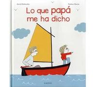 Lo que papá me ha dicho