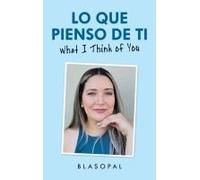 Lo Que Pienso De Ti