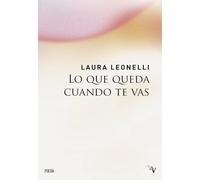 Lo que queda cuando te vas