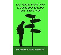 Lo que Soy Yo Cuando Dejo de Ser Yo: La Ilusión del Ego