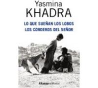 Lo Que Sueñan Los Lobos , Los Corderos Del Señor - Yasmina Khadra Yasmina Khadra (Auteur)