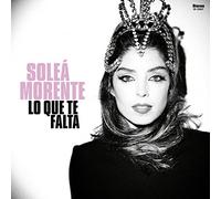 SOLEÁ MORENTE - LO QUE TE FALTA (LP) VINYL LP NEUF