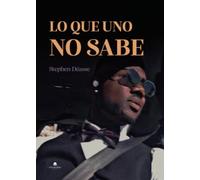 Lo que uno no sabe
