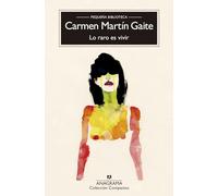 Lo Raro Es Vivir - [Livre en VO] Martín Gaite, Carmen (Auteur)