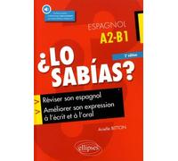 ¿Lo Sabias? - Réviser Son Espagnol, Améliorer Son Expression À L'écrit Et À L'oral | Occasion