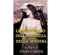 Lo scandalo della ragazza della miniera