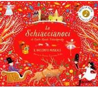 Lo Schiaccianoci Di Pyotr Ilych Tchaikovsky. Il Racconto Musicale