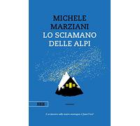 Lo sciamano delle Alpi