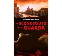 Lo Sconosciuto Che Mi Guarda