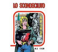 Lo sconosciuto. Ediz. in facsimile. Largo delle tre api (Vol. 2)