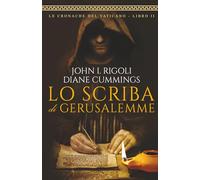 Lo Scriba di Gerusalemme: Un Mistero Sepolto da Duemila Anni (Le Cronache Del Vaticano)