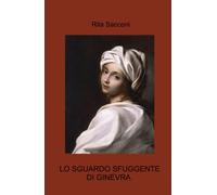 LO SGUARDO SFUGGENTE DI GINEVRA