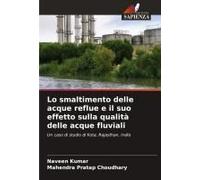 Lo Smaltimento Delle Acque Reflue E Il Suo Effetto Sulla Qualità Delle Acque Fluviali