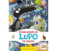 Lo spazio. Il mio puzzle di Lupo. Amico Lupo. Ediz. a colori. Con puzzle