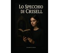 “Lo Specchio di Crisell”