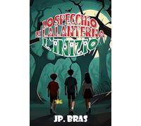 Lo specchio e la lanterna - L'inizio