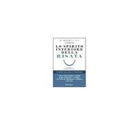 Lo Spirito Interiore Della Risata. I 5 Segreti Della Risata Terapeutica