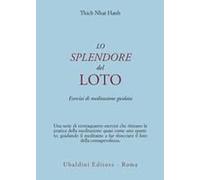 Lo Splendore Del Loto. Esercizi Di Meditazione Guidata