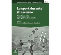 Lo sport durante il fascismo. Ricerche storiche e prospettive storiografiche