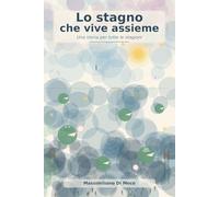 Lo stagno che vive assieme