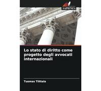 Lo stato di diritto come progetto degli avvocati internazionali
