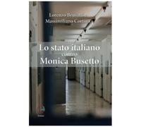Lo Stato Italiano Contro Monica Busetto