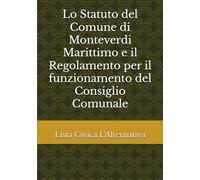 Lo Statuto del Comune di Monteverdi Marittimo e il Regolamento per il funzionamento del Consiglio Comunale