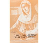 Lo stile drammatico del filosofo Seneca