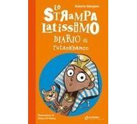 Lo Strampalatissimo Diario Di Tutankhamon