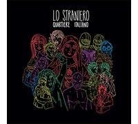 Lo Straniero - Quartiere Italiano [Import]