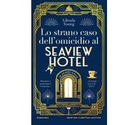 Lo Strano Caso Del Misterioso Omicidio Al Seaview Hotel