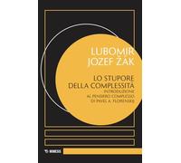 Lo stupore della complessità. Introduzione al pensiero complesso di Pavel A. Florenskij