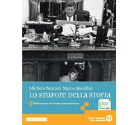 Lo stupore della storia. Per le Scuole superiori. Per le Scuole superiori. Con e-book. Con espansione online. Il Novecento e il mondo contemporaneo (Vol. 3)
